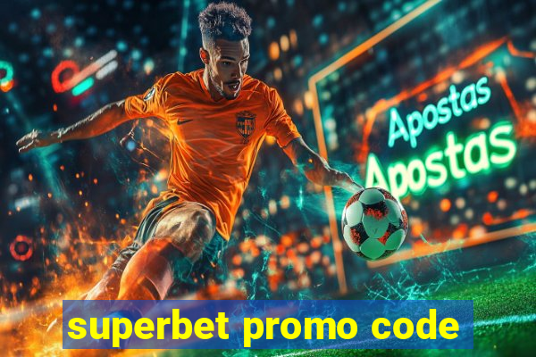 superbet promo code